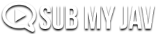 Sub My Jav